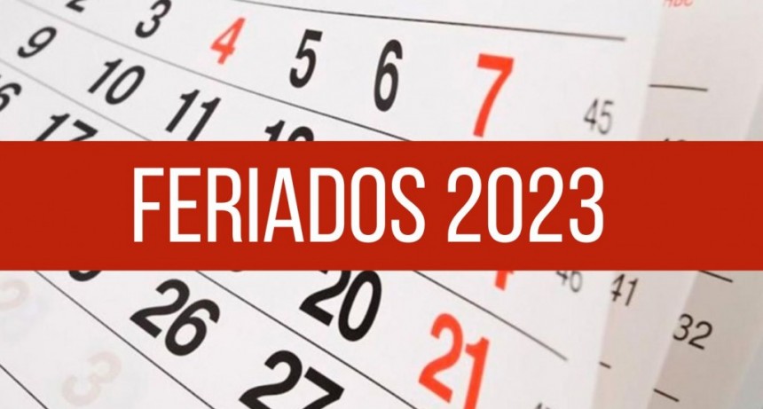 Feriados 2023: cuántos hay en total y cuándo es el próximo fin de semana largo