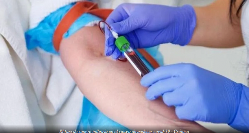 Estudio asegura que el tipo de sangre influye en el riesgo de padecer coronavirus