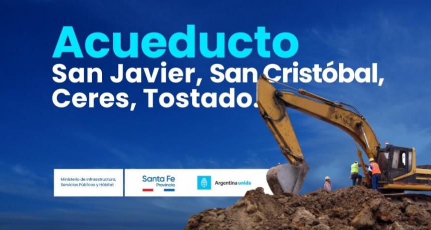 Nación y Provincia licitan el Acueducto San Javier-San Cristóbal-Ceres-Tostado